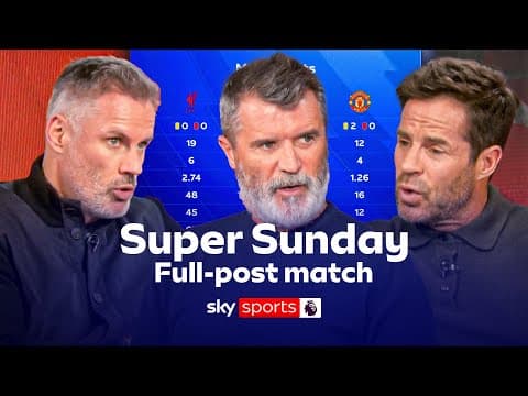 Are Man Utd back on track? 👀 Full Super Sunday post-match analysis with Carra, Keane & Redknapp thumbnail