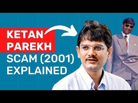 Ketan Parekh Scam 2001 - Unwinding the Infamous Indian Stock Market Scam! | Trade Brains thumbnail
