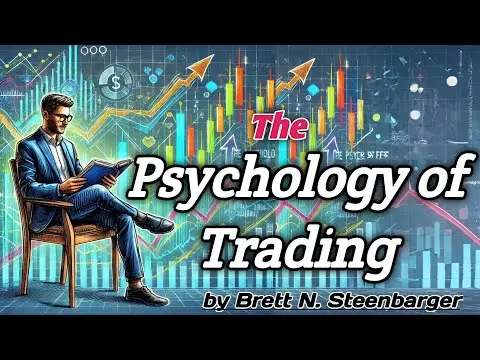 The Psychology of Trading by Brett N. Steenbarger | audiobook summary thumbnail