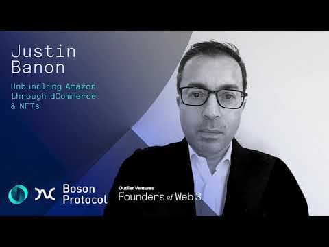 Unbundling Amazon through dCommerce & NFTs, with Justin Banon of Boson Protocol thumbnail