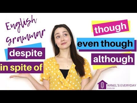 IN SPITE OF | DESPITE | ALTHOUGH | EVEN THOUGH | THOUGH - improve your grammar thumbnail