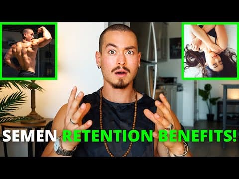 What Are the Benefits of Semen Retention? thumbnail