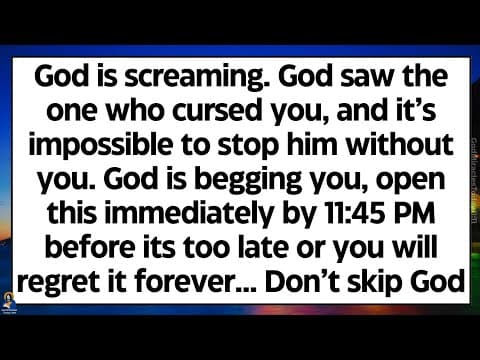🧾God is screaming. God saw the one who cursed you, and it’s impossible to stop him without you.. thumbnail