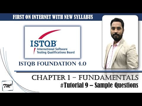 ISTQB FOUNDATION 4.0 | Tutorial 9 | Sample Questions on Chapter 1 | ISTQB Foundation Sample Question thumbnail
