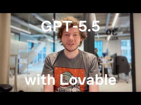 Lovable on How GPT-5.5 Unlocks Better Planning for Complex Builds thumbnail