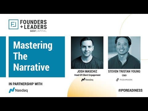 Founders + Leaders: IPO Readiness - Mastering the Narrative with Poshmark and Nasdaq thumbnail