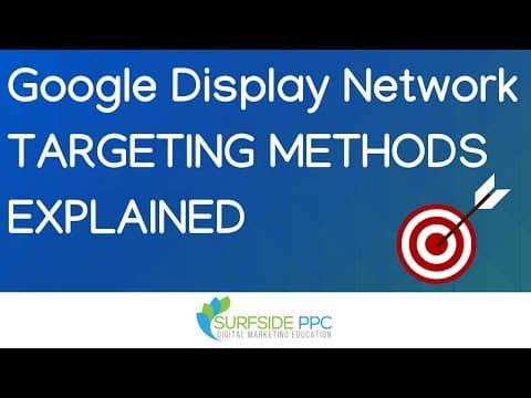 Google Display Network Targeting Methods - GDN Targeting Strategy and Options Explained thumbnail