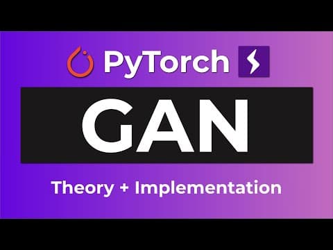 Building a GAN From Scratch With PyTorch | Theory + Implementation thumbnail