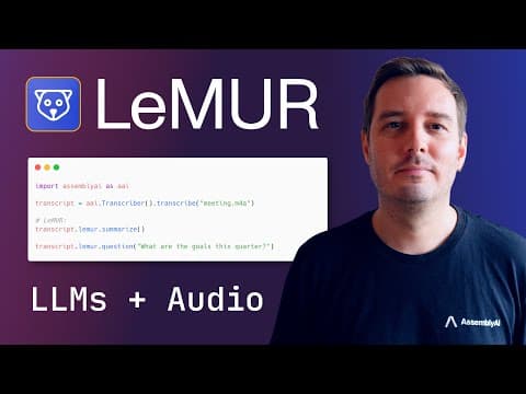What Is the LeMUR Framework for Audio AI Applications? thumbnail