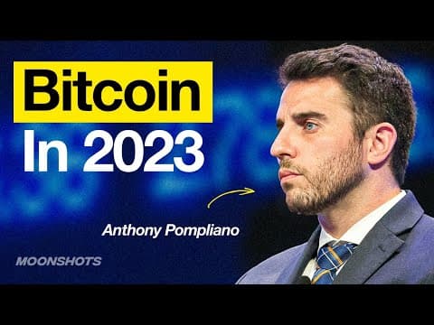 Why Bitcoin in 2023? With Anthony "Pomp" Pompliano | EP #22 Moonshots and Mindsets thumbnail