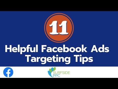 11 Helpful Facebook Ads Targeting Tips - How to Build Effective Facebook Ads Audiences thumbnail