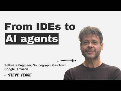 From IDEs to AI Agents with Steve Yegge thumbnail