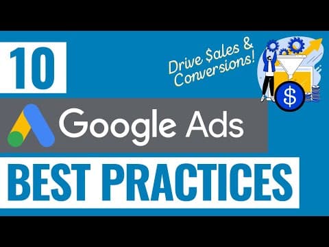 10 Google Ads Best Practices - Drive More Conversions With Your Google Ads Campaigns thumbnail
