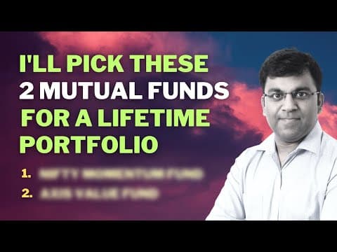 I'll Select These TWO Mutual Funds for my Lifetime Investing Portfolio thumbnail