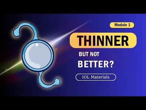 IOL Materials: The Science Behind Thinner Lenses thumbnail