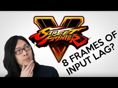 Analysis: Core-A Gaming Reacts to Street Fighter V's 8 Frames of Input Lag thumbnail