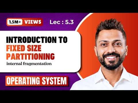 L-5.3: Internal Fragmentation | Fixed size Partitioning | Memory management | Operating System thumbnail