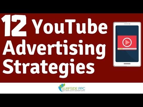 12 YouTube Advertising Strategies thumbnail