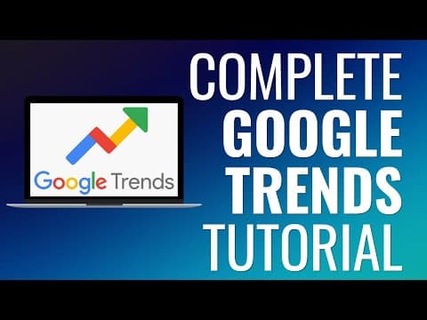 Complete Google Trends Tutorial 2023 - Improve SEO, Keyword Research, and Content Marketing thumbnail