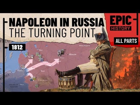 Napoleonic Wars: The Invasion of Russia (All Parts) thumbnail