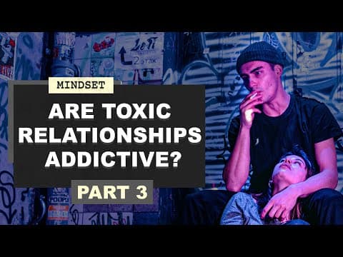 Are Toxic Relationships Addictive and How to Break Free? thumbnail