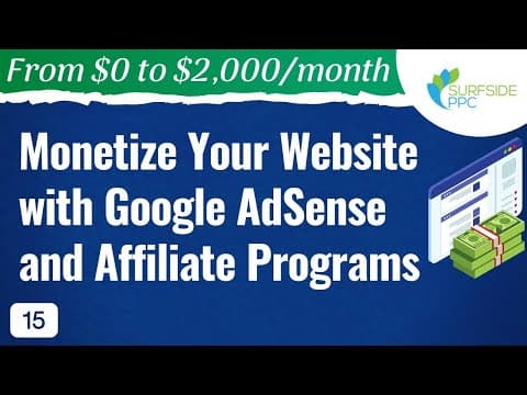 How to Monetize Your Website with Google AdSense and Affiliate Programs - #15 - From $0 to $2K thumbnail