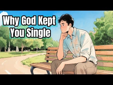 Why God Has Kept You Single thumbnail