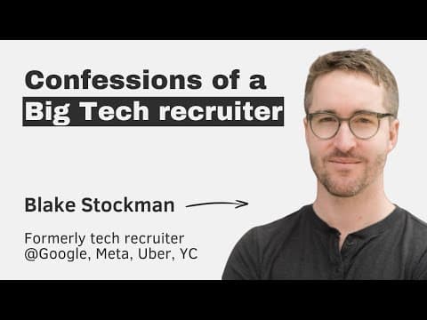 Confessions of a Big Tech recruiter – with Blake Stockman thumbnail