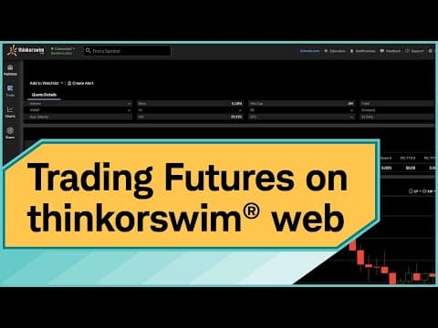 How to Trade Futures on thinkorswim Web Step-by-Step thumbnail