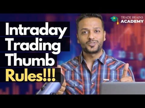 Intraday Trading Thumb Rules in India - What Beginners Need to Know! thumbnail