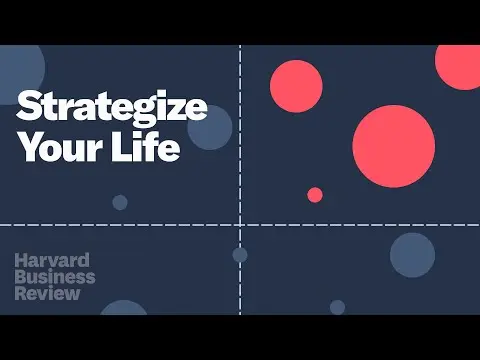 Use Strategic Thinking to Create the Life You Want thumbnail