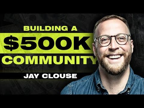 How Jay Clouse Built a $500,000 ARR Community (in Less than 2 Years) thumbnail