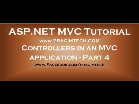 Part 4 Controllers in an mvc application thumbnail