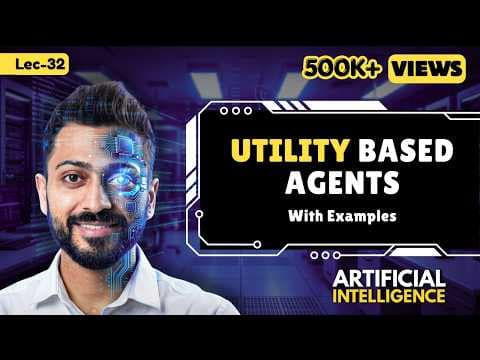 Utility Based Agents in Artificial Intelligence in Hindi with real life examples thumbnail