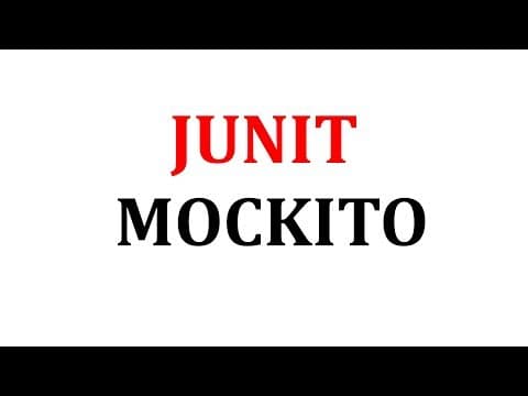 What is JUnit? | Why Mockito? thumbnail