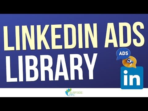 LinkedIn Ad Library - How to See Your Competitors LinkedIn Ads thumbnail