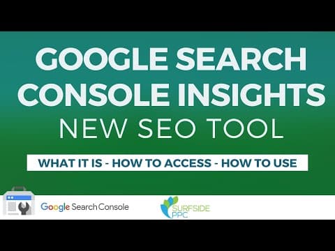 Google Search Console Insights - What It Is, How to Access & How to Use thumbnail