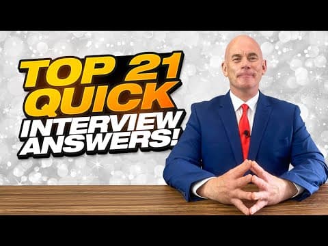 TOP 21 QUICK ANSWERS TO JOB INTERVIEW QUESTIONS! thumbnail