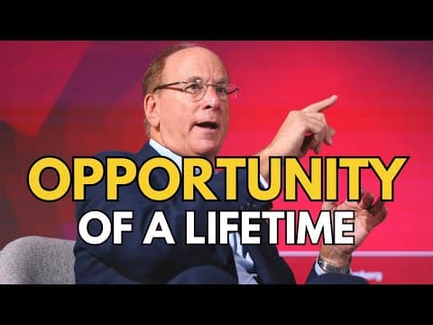 BlackRock CEO Larry Fink: The Investment Opportunity of a Generation thumbnail