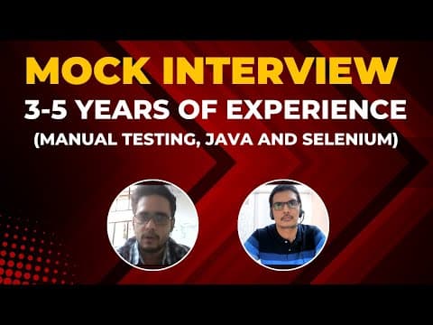 Automation Testing Mock Interview For 3-5 YOE (Manual Testing +Java + Selenium +TestNG + Frameworks) thumbnail