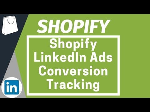 How to Set Up LinkedIn Ads Conversion Tracking on Shopify thumbnail
