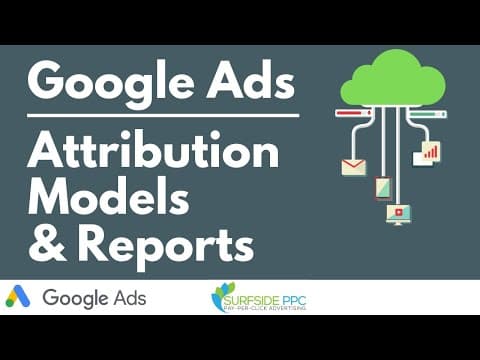What Are Google Ads Attribution Models and How to Use Them? thumbnail