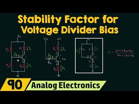 Stability Factor for Voltage Divider Bias thumbnail