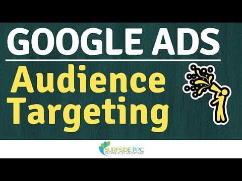 How to Target Audiences Effectively in Google Ads thumbnail