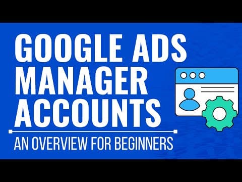 How to Manage Multiple Google Ads Accounts Effectively thumbnail