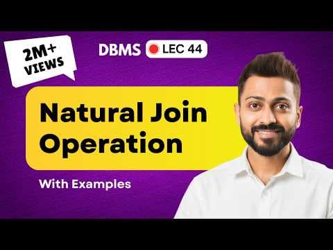 Lec-44: Natural Join operation with Example | Database Management System thumbnail