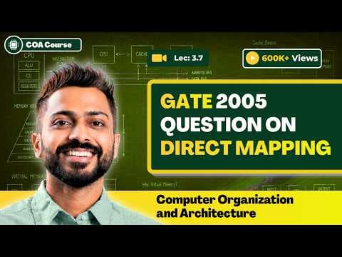 L-3.7: GATE 2005 Question on Direct Mapping | Cache Mapping Questions | Computer Organization thumbnail