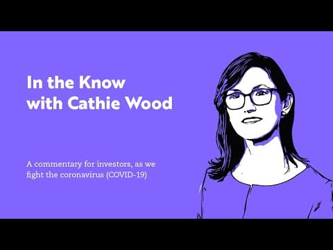In the Know with Cathie Wood III | ARK Invest thumbnail