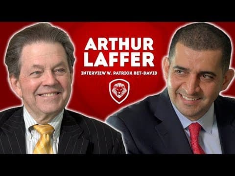 Arthur Laffer on Why Taxes Matter for Entrepreneurs thumbnail