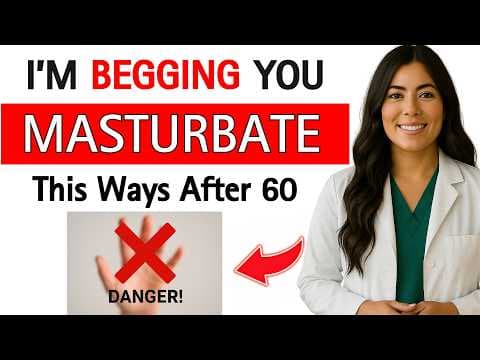 Urologist Explains: How to Masturbate Safely After 60 - Avoid These 3 Dangerous Mistakes! thumbnail